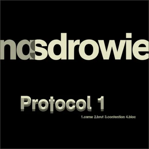 Protocol 1 — Nasdrowie