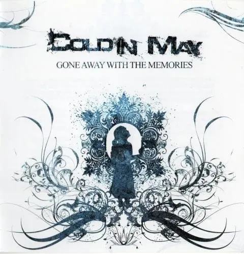 Gone Away With the Memories — Cold In May