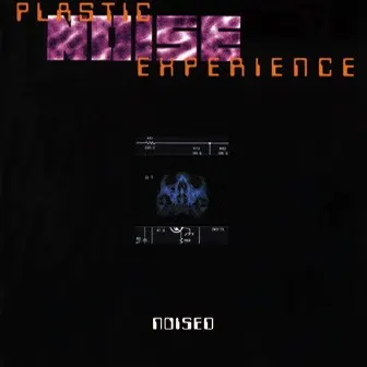 Noised — Plastic Noise Experience