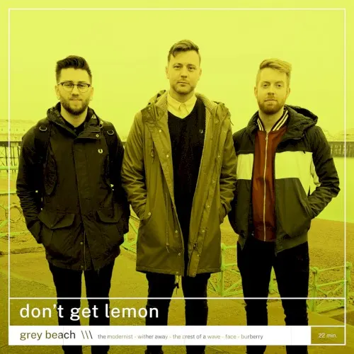 Grey Beach — Don't Get Lemon