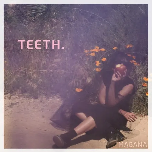 Teeth — Magana