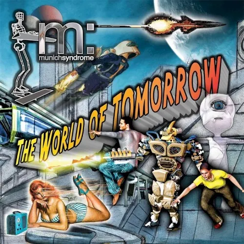 The World of Tomorrow — Munich Syndrome