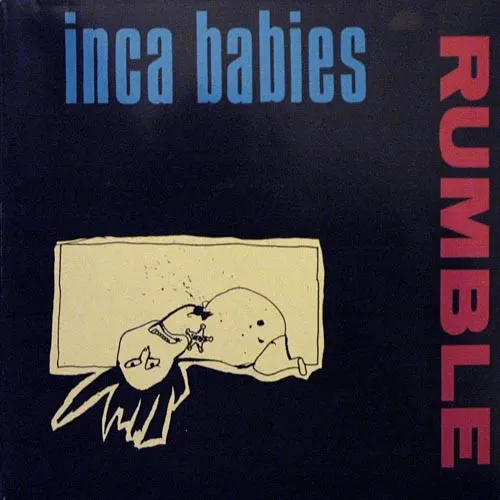 Rumble — Inca Babies