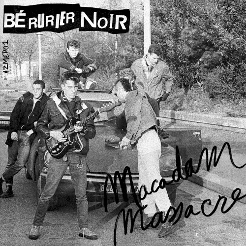 Macadam Massacre — Berurier Noir