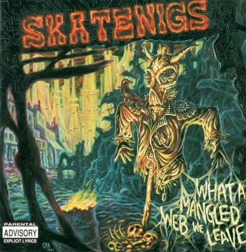 What a Mangled Web We Leave — Skatenigs