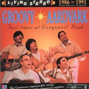 Fast Times at Longueuil High — Groovy Aardvark