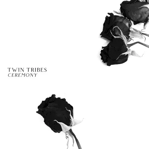 Ceremony — Twin Tribes