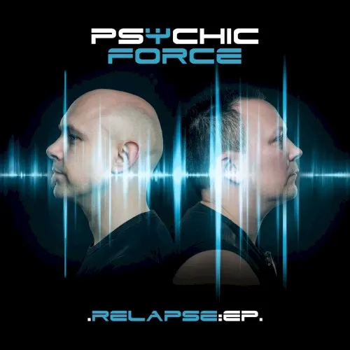 Relapse EP — The Psychic Force