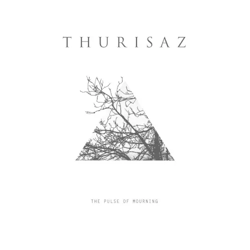 The Pulse of Mourning — THURISAZ
