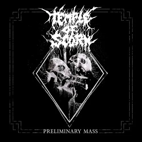 Preliminary Mass — TEMPLE OF SCORN