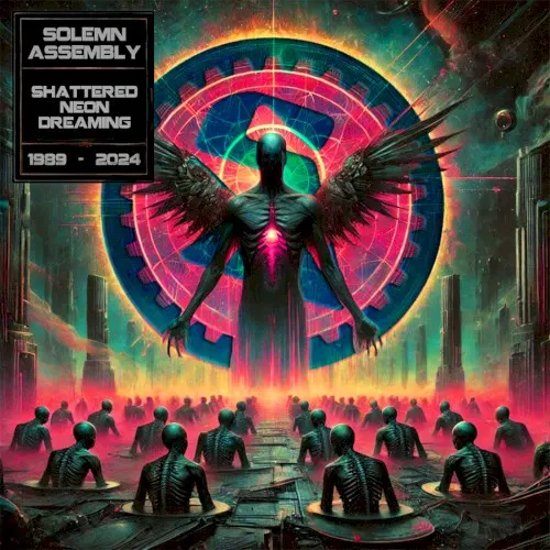 Shattered Neon Dreaming — Solemn Assembly