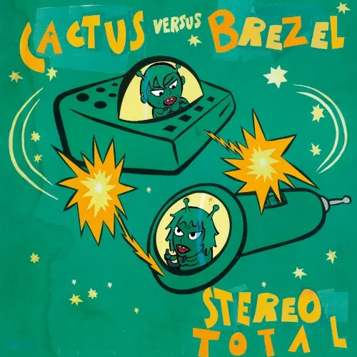 Cactus versus Brezel — Stereo Total