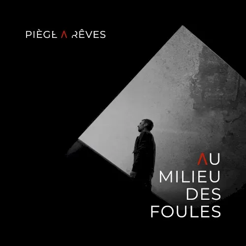 Au milieu des foules — Piege a reves