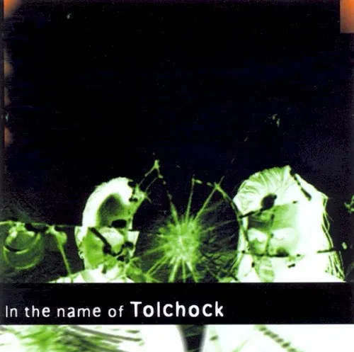 In the Name of Tolchock — Tolchock