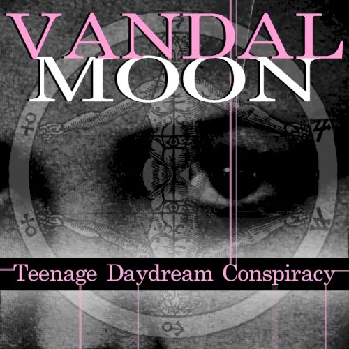 Teenage Daydream Conspiracy — Vandal Moon