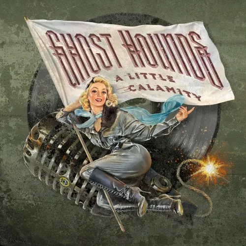 A Little Calamity — GHOST HOUNDS