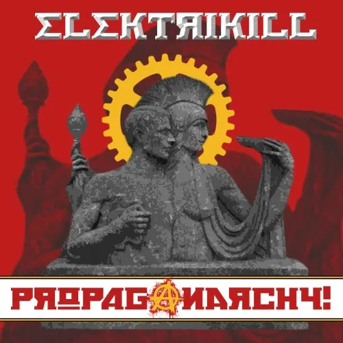 Propaganarchy! — Elektrikill