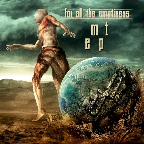 Mt EP — For All The Emptiness