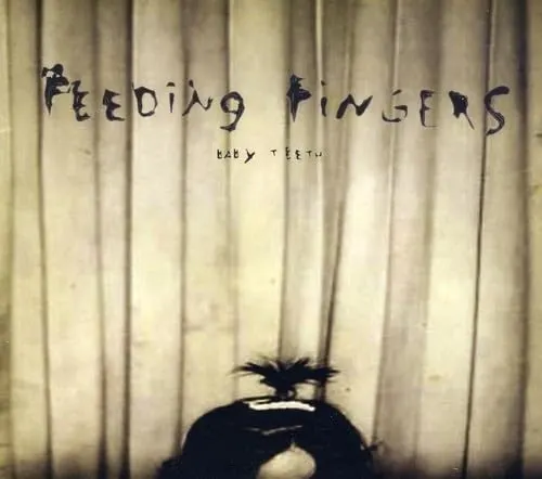 Baby Teeth — Feeding Fingers