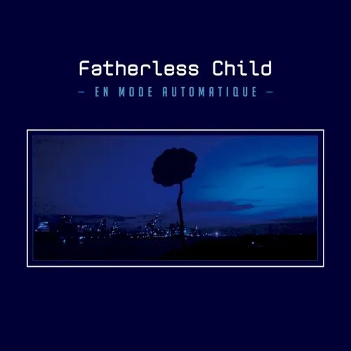 En Mode Automatique — Fatherless Child