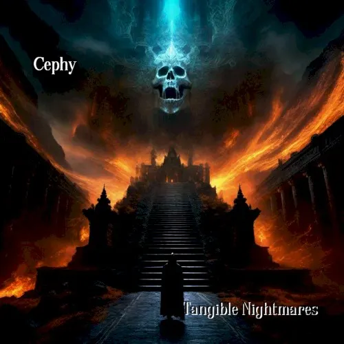 Tangible Nightmares — Cephy