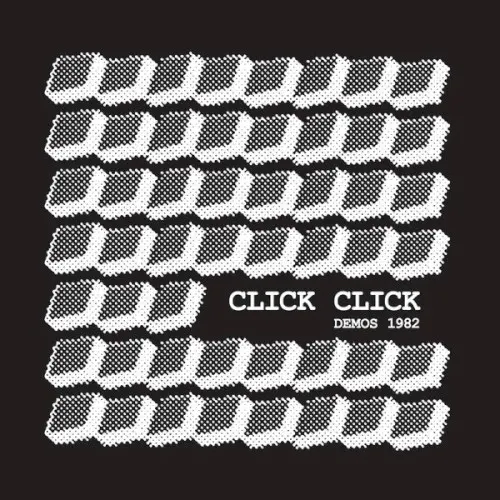 Demos 1982 — Click Click