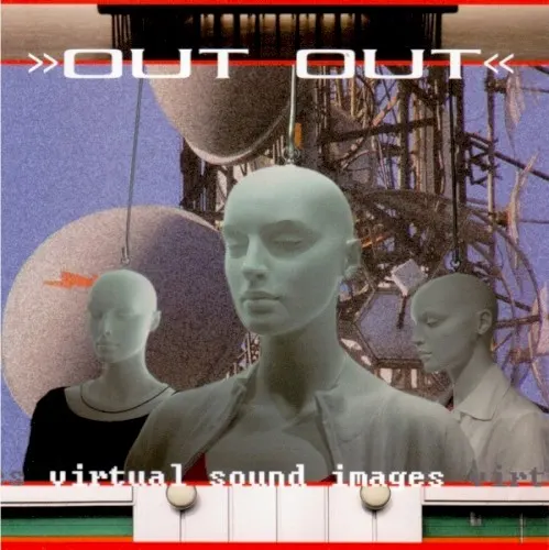Virtual Sound Images — Out Out