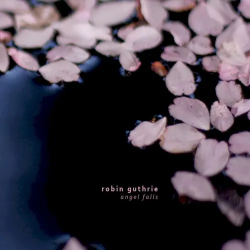 Angel Falls — Robin Guthrie