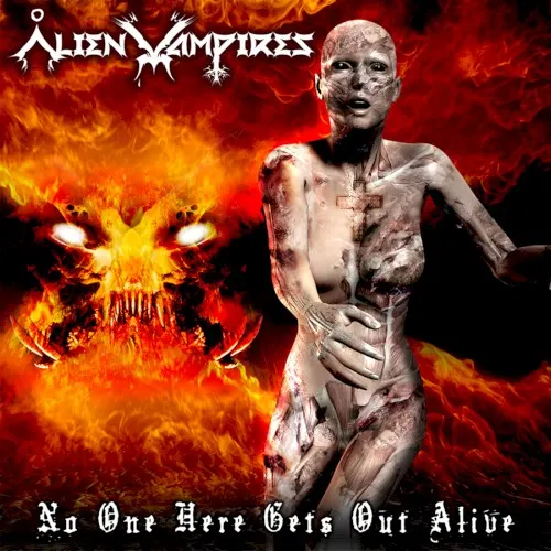 No One Here Gets Out Alive — Alien Vampires
