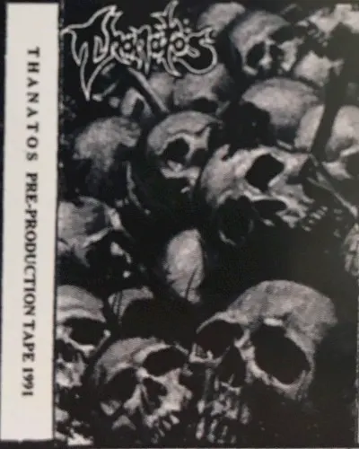 Pre-Production Tape 1991 — THANATOS