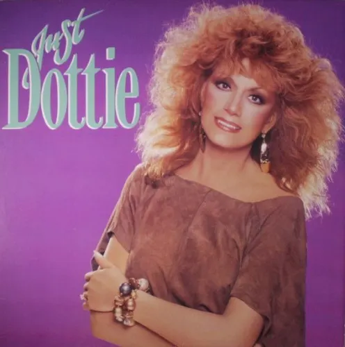 Just Dottie — Dottie West
