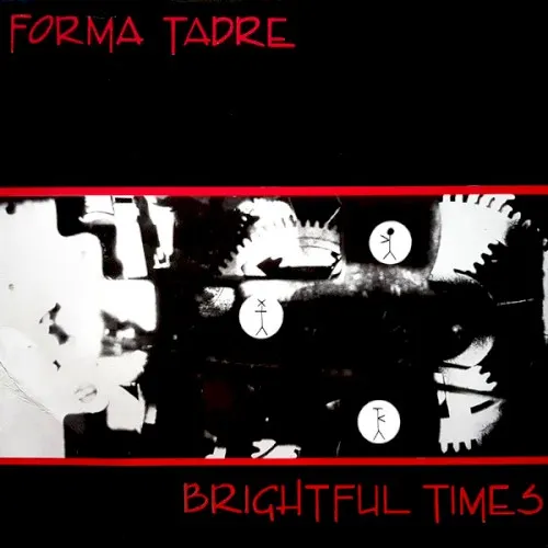 Brightful Times — FORMA TADRE