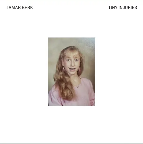 tiny injuries — Tamar Berk