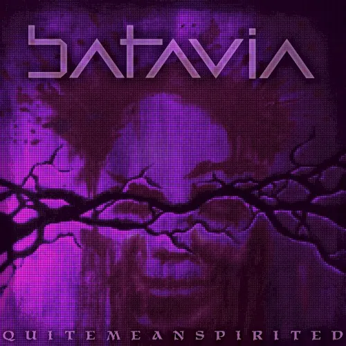 Quite Mean Spirited — Batavia