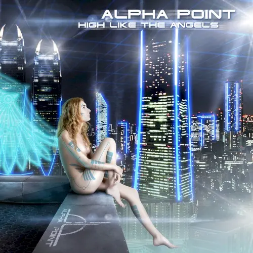 High Like the Angels — Alpha Point