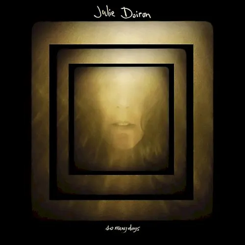 So Many Days — Julie Doiron