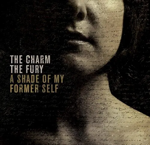 A Shade of My Former Self — THE CHARM THE FURY