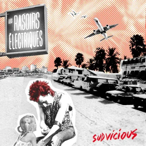 Sud Vicious — Les Rasoirs Electriques