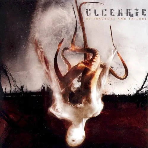 Of Fracture and Failure — Ulcerate