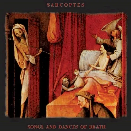Songs and Dances of Death — Sarcoptes