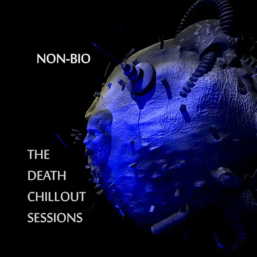 The Death Chillout Sessions — Non-Bio