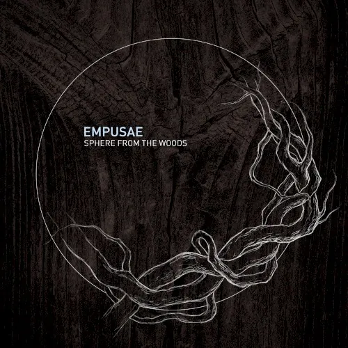 Sphere From the Woods — Empusae