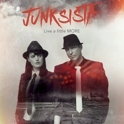 Live a little (more) — JUNKSISTA