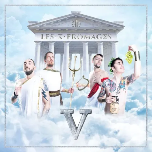 V — Les 3 Fromages