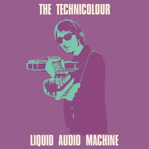 The Technicolour Liquid Audio Machine — Black Market Karma