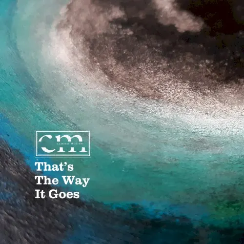 That's The Way It Goes — Closed Mouth
