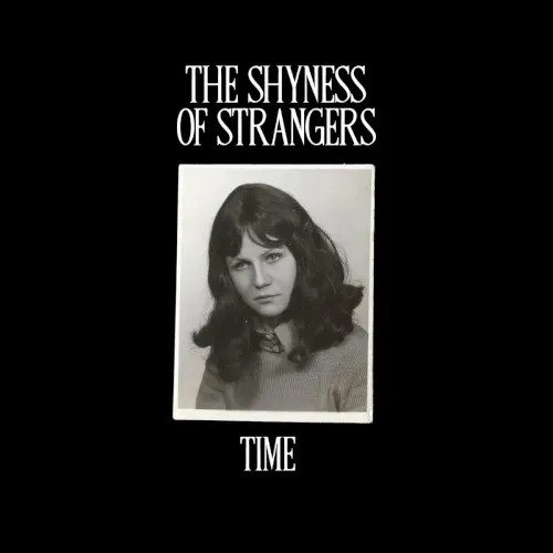 Time — The Shyness Of Strangers