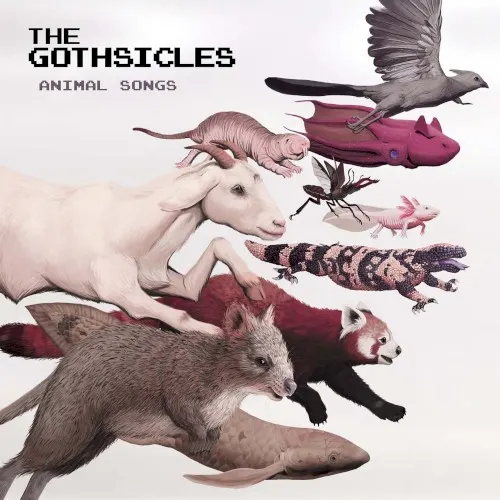 Animal Songs — The Gothsicles