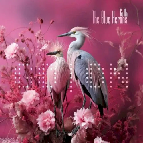 Go On — The Blue Herons