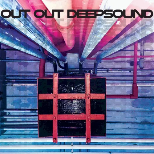 Deepsound — Out Out